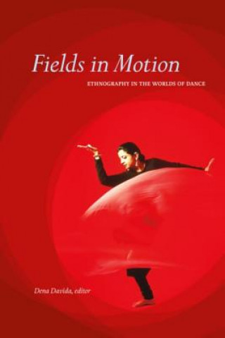 Könyv Fields in Motion Dena Davida