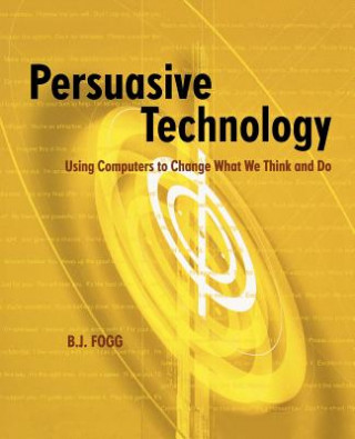 Kniha Persuasive Technology B. J. Fogg