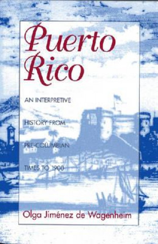 Kniha Puerto Rico Olga Jimenez de Wagenheim