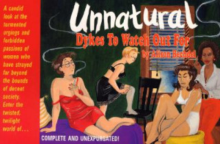 Książka Unnatural Dykes to Watch Out for Alison Bechdel