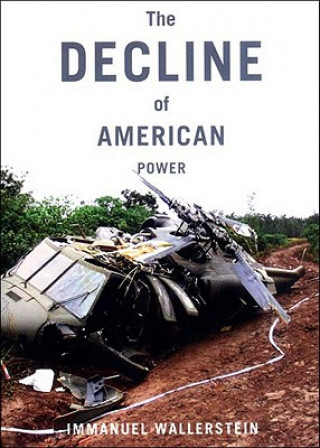 Livre Decline Of American Power Immanuel Wallerstein