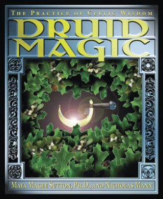 Kniha Druid Magic Maya Magee Sutton