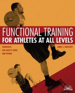 Kniha Functional Training For Athletes At All Levels Jim Radcliffe