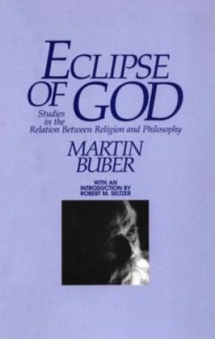 Książka Eclipse of God M Buber