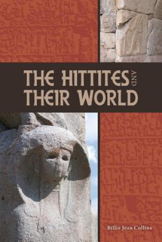 Livre Hittites and Their World Billie Jean Collins