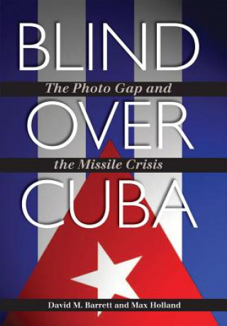 Kniha Blind over Cuba David M Barrett