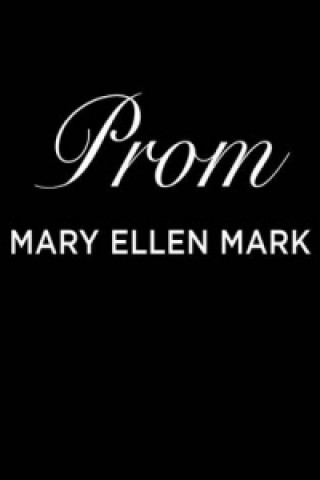 Book Prom Mary Ellen Mark