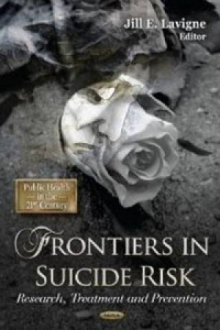 Книга Frontiers in Suicide Risk Jill E Lavigne