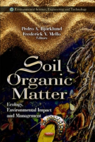 Kniha Soil Organic Matter Pedro A Bjorklund