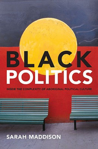 Könyv Black Politics Sarah Maddison