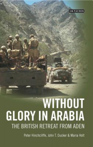 Kniha Without Glory in Arabia Peter Hinchcliffe