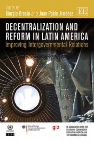 Kniha Decentralization and Reform in Latin America Giorgio Brosio