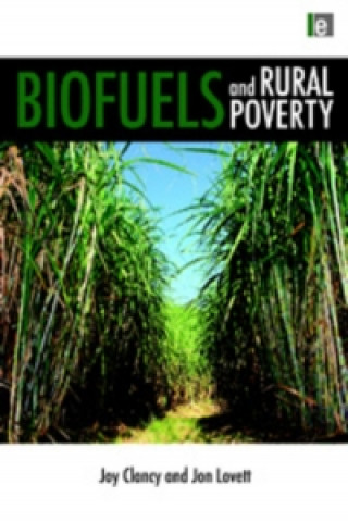Book Biofuels and Rural Poverty Joy Clancy