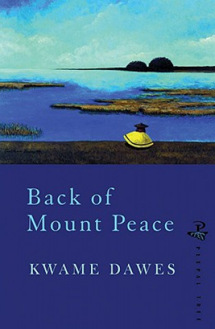 Carte Back of Mount Peace Kwame Dawes