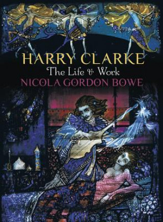 Könyv Harry Clarke Nicola Gordon Bowe