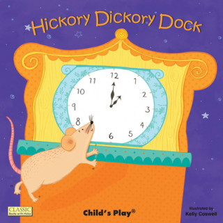Könyv Hickory Dickory Dock Kelly Caswell