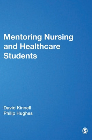 Buch Mentoring Nursing and Healthcare Students David Kinnell