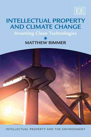 Knjiga Intellectual Property and Climate Change Matthew Rimmer