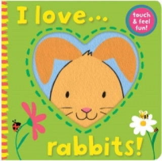 Könyv I Love... Rabbits! Jane Massey