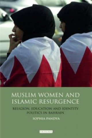 Książka Muslim Women and Islamic Resurgence Sophia Pandya