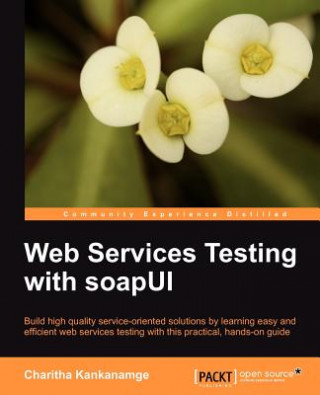 Книга Web Services Testing with soapUI Charitha Kankanamge