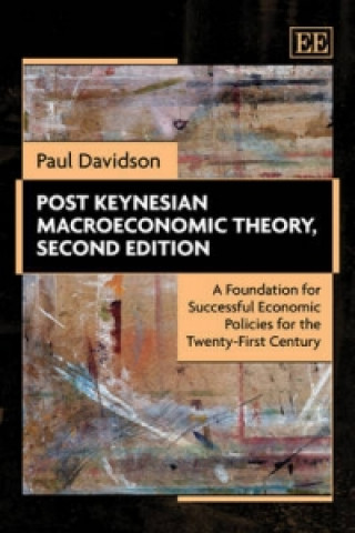 Kniha Post Keynesian Macroeconomic Theory, Second Edition Paul Davidson