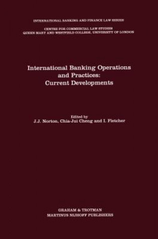 Kniha International Banking Operations and Practices:Current Developments Joseph J. Norton