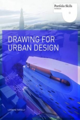 Buch Drawing for Urban Design Lorraine Farrelly