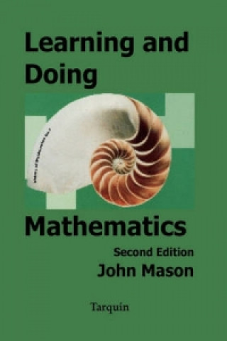 Kniha Learning and Doing Mathematics John Mason