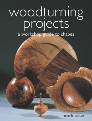 Książka Woodturning Projects Mark Baker