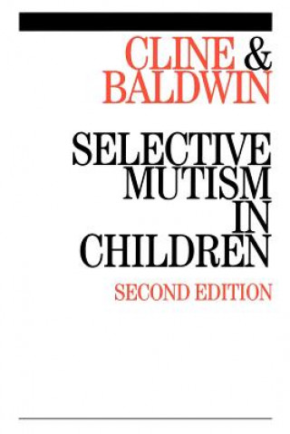 Carte Selective Mutism in Children 2e Sylvia Baldwin