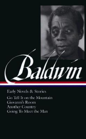 Kniha James Baldwin: Early Novels & Stories (LOA #97) James Baldwin