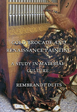Könyv Gold Brocade and Renaissance Painting Rembrandt Duits