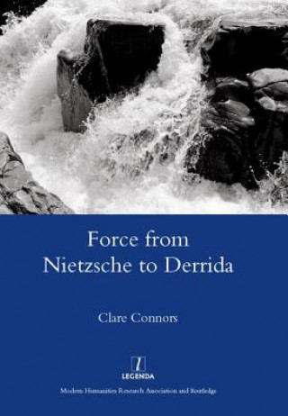 Βιβλίο Force from Nietzsche to Derrida Clare Connors