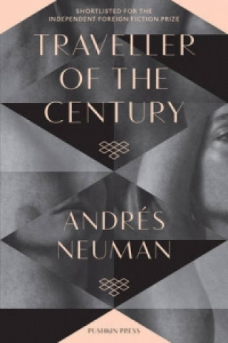 Книга Traveller of the Century Andres Neuman