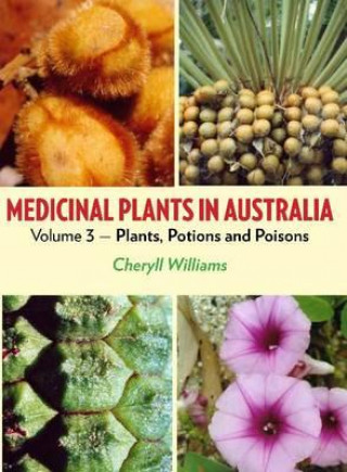 Carte Medicinal Plants in Australia Volume 3 Cheryll Williams