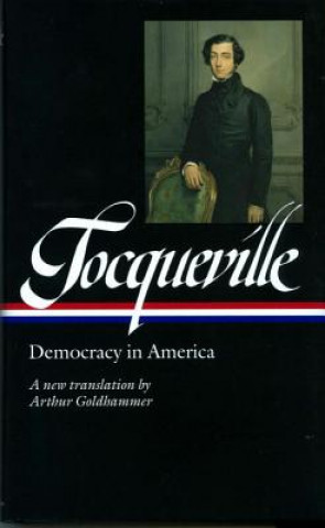 Livre Tocqueville: Democracy in America Alexis de Tocqueville