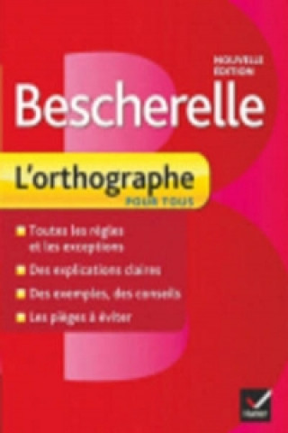 Könyv Bescherelle l'orthographe pour tous Kannas Claude
