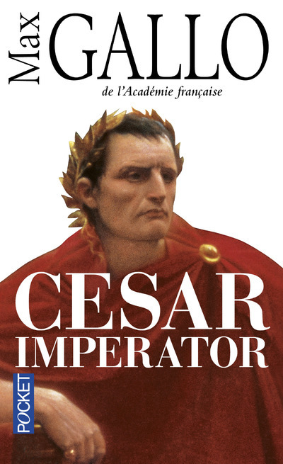 Könyv Cesar Imperator Max Gallo