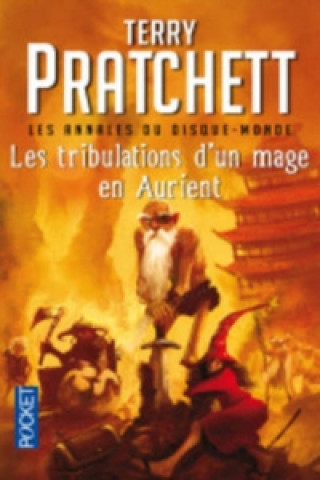 Kniha Les tribulations d'un mage en Aurient (Livre 17) Terry Pratchett