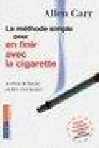 Buch Methode Simple Pour En Finir Avec LA Cigarette Allen Carr