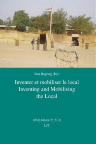 Книга Inventer e mobiliser le local. Inventing and Mobilising the Local Sten Hagberg