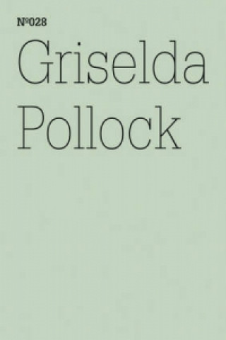 Kniha Griselda Pollock Griselda Pollock