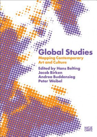 Carte Global StudiesMapping Contemporary Art and Culture Hans Belting