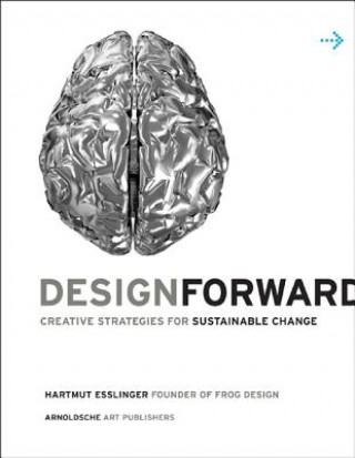 Kniha Design Forward Hartmut Esslinger