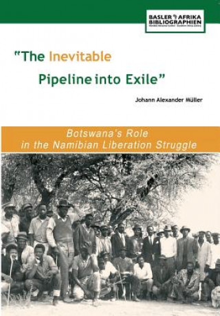 Könyv Inevitable Pipeline into Exile Johann Alexander Muller