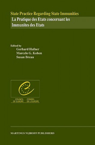 Buch State Practice Regarding State Immunities / LA Pratique DES Susan Breau