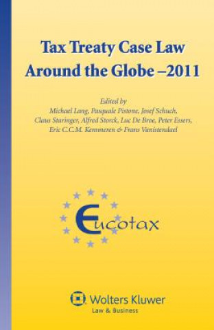 Kniha Tax Treaty Case Law around the Globe - 2011 Lang