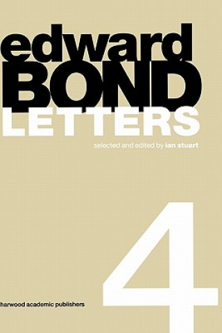 Kniha Edward Bond: Letters 4 Ian Stuart