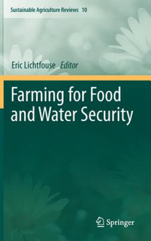 Livre Farming for Food and Water Security Eric Lichtfouse